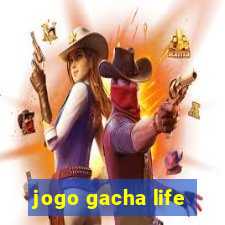 jogo gacha life